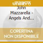 John Mazzarella - Angels And Vampires Volume I cd