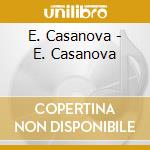 E. Casanova - E. Casanova cd