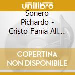 Sonero Pichardo - Cristo Fania All Stars cd