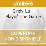 Cindy Lu - Playin' The Game cd