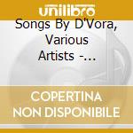 Songs By D'Vora, Various Artists - Comfortable Company cd