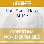 Boo-Man - Holla At Me cd