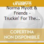Norma Myott & Friends - Truckin' For The Lord cd