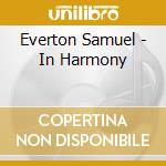 Everton Samuel - In Harmony cd musicale di Everton Samuel
