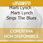 Marti Lynch - Marti Lynch Sings The Blues