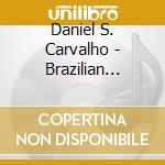 Daniel S. Carvalho - Brazilian Rhythms For Dancers Vol. 1 cd