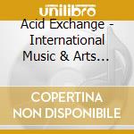 Acid Exchange - International Music & Arts Guild cd