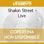 Shakin Street - Live cd musicale di Shakin Street