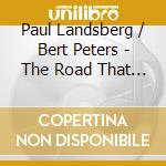 Paul Landsberg / Bert Peters - The Road That Sings To Me cd