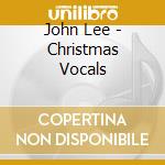John Lee - Christmas Vocals cd