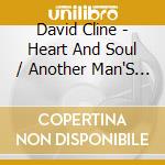 David Cline - Heart And Soul / Another Man'S Treasure/Combo Package cd