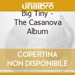 Big Tiny - The Casanova Album cd