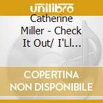 Catherine Miller - Check It Out/ I'Ll Try Again cd