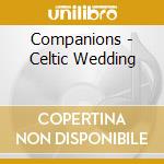 Companions - Celtic Wedding cd