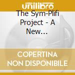 The Sym-Plifi Project - A New Environment cd musicale di The Sym
