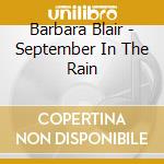 Barbara Blair - September In The Rain cd