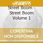 Street Boom - Street Boom Volume 1 cd