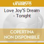 Love Joy'S Dream - Tonight cd
