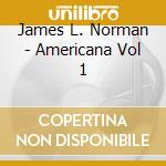 James L. Norman - Americana Vol 1 cd