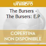 The Bursers - The Bursers: E.P cd