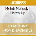 Mehdi Mellouk - Listen Up cd