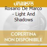 Rosario De Marco - Light And Shadows cd