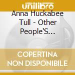 Anna Huckabee Tull - Other People'S Stories cd