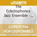 The Eclectophonics Jazz Ensemble - The Rat On My Piano cd
