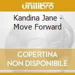 Kandina Jane - Move Forward cd