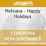Mehrana - Happy Holidays cd
