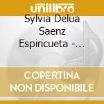 Sylvia Delua Saenz Espiricueta - After The Rain Comes The Sun cd