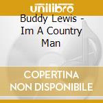 Buddy Lewis - Im A Country Man cd