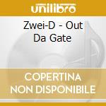 Zwei-D - Out Da Gate cd