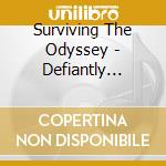 Surviving The Odyssey - Defiantly Unclassifiable cd