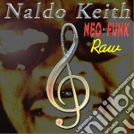 Ethnic Dive Music Family - Raw Neo-Funk Naldo Keith