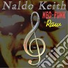 Ethnic Dive Music Family - Raw Neo-Funk Naldo Keith cd