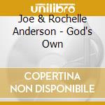 Joe & Rochelle Anderson - God's Own cd