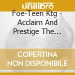 Foe-Teen Ktg - Acclaim And Prestige The E.P. cd
