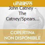 John Catney - The Catney/Spears Project cd