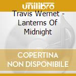 Travis Wernet - Lanterns Of Midnight cd