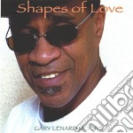 Gary Lenard Moore - Shapes Of Love