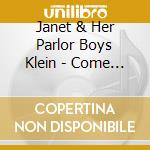 Janet & Her Parlor Boys Klein - Come Into My Parlor