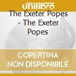 The Exeter Popes - The Exeter Popes cd
