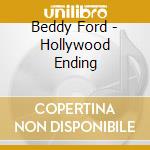 Beddy Ford - Hollywood Ending cd