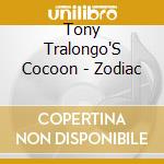 Tony Tralongo'S Cocoon - Zodiac cd