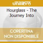 Hourglass - The Journey Into cd