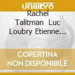 Rachel Talitman   Luc Loubry  Etienne Plasman  Philippe Gonzalez - Graziani Vincenzo-Maria cd