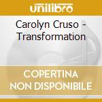 Carolyn Cruso - Transformation cd musicale di Carolyn Cruso