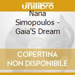 Nana Simopoulos - Gaia'S Dream cd