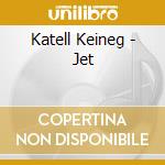 Katell Keineg - Jet cd musicale di Katell Keineg